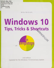 Windows 10 Tips, Tricks & Shortcuts in easy steps: Covers the Windows 10 Anniversary Update
