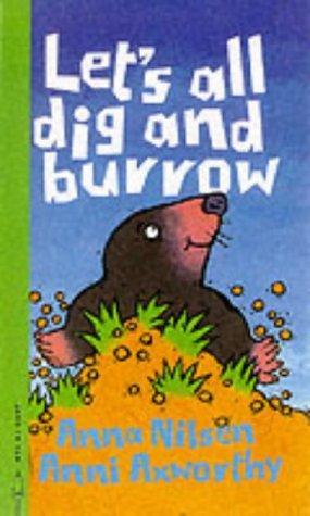 Let's All Dig and Burrow (Animals on the move)