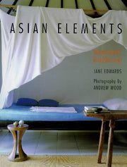 Asian Elements: Natural Balance in Eastern Living