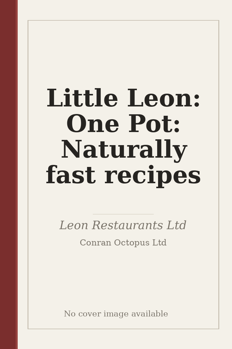 Little Leon: One Pot: Naturally fast recipes - no cover image available