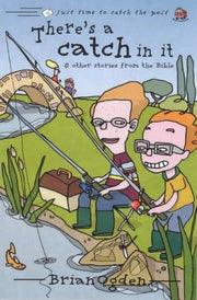 There's a Catch in it: And Other Stories from the Bible (Just time to catch the post)