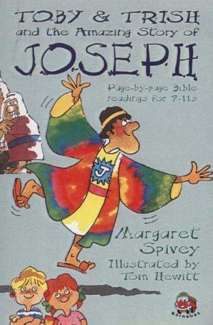 Toby and Trish and the Amazing Story of Joseph (Amazing Books)