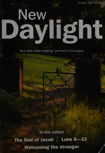 January-April 2013 (New Daylight: Your Daily Bible Reading, Comment and Prayer)