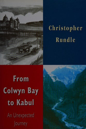 From Colwyn Bay to Kabul