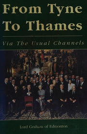 From Tyne to Thames Via the Usual Channels