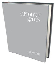 Customer Genius: Becoming a Customer-centric Business
