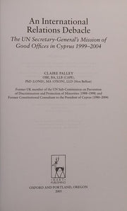 An International Relations Debacle: The UN Secretary-general's Mission of Good Offices in Cyprus 1999-2004