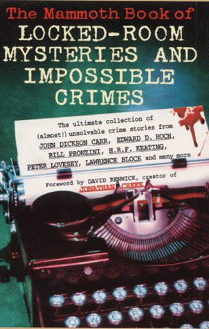 The Mammoth Book of Locked-Room Mysteries and Impossible Crimes