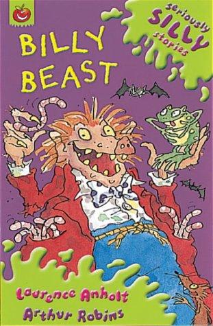 Seriously Silly Stories: Billy Beast