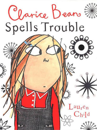 Clarice Bean: Clarice Bean Spells Trouble: 6