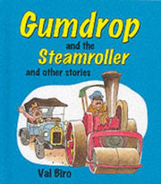 and Other Stories (Gumdrop and the Steamroller)