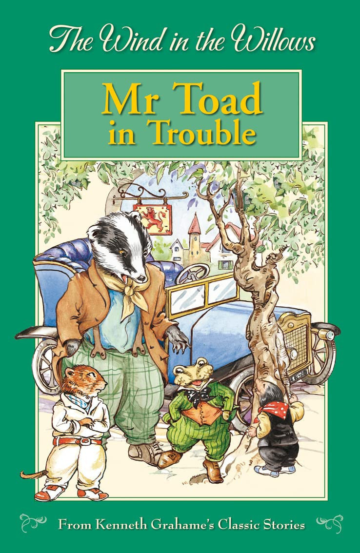 Mr Toad in Trouble (The Wind in the Willows Library)