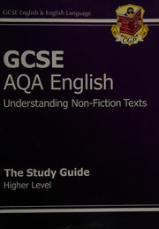 GCSE AQA Understanding Non-Fiction Texts Study Guide - Higher (A*-G course)