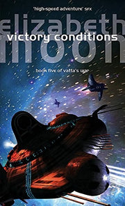 Victory Conditions: Vatta's War: Book Five