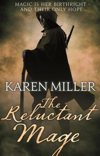 The Reluctant Mage: Book Two of the Fisherman's Children (Kingmaker, Kingbreaker)