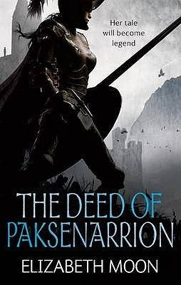 The Deed Of Paksenarrion: The Deed of Paksenarrion omnibus