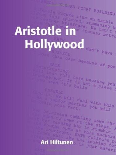 Aristotle in Hollywood: Visual Stories That Work (Cinema and Media Series)