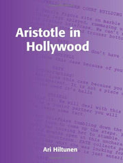 Aristotle in Hollywood: Visual Stories That Work (Cinema and Media Series)
