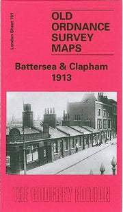 Battersea and Clapham 1913: London Sheet 101.3 (Old O.S. Maps of London)