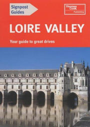 The Loire Valley (Signpost guides)