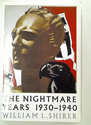 The Nightmare Years 1930-1940