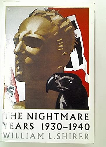 The Nightmare Years 1930-1940