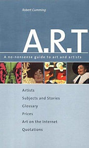 ART: A no-nonsense guide to art and artists