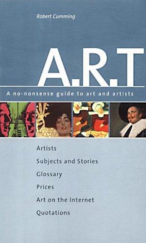 ART: A no-nonsense guide to art and artists