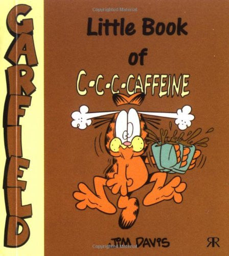Little Book of C-c-c-caffeine (Garfield Little Books S.)