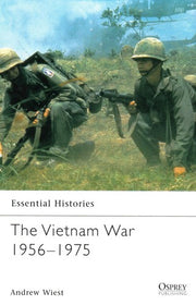 The Vietnam War 1956-1975 (Essential Histories)
