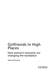 Girlfriends in High Places: How Women's Networks are Changing the Workplace