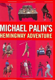 Michael Palin's Hemingway Adventure