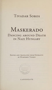 Maskerado: Dancing Around Death In Nazi Hungary