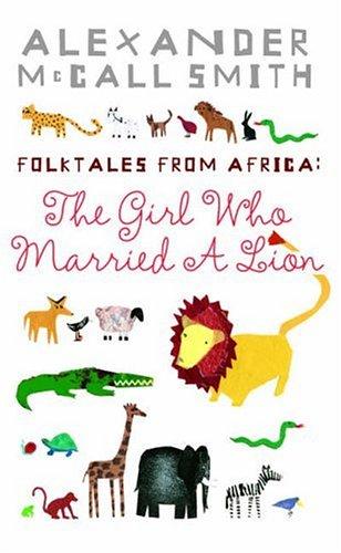 Folktales from Africa: The Girl Who Married a Lion