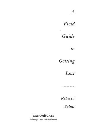 A Field Guide To Getting Lost