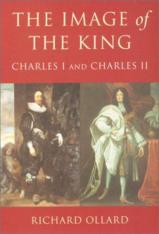 Image of The King: Charles I and Charles II