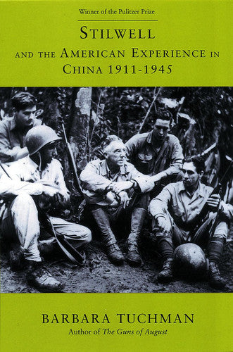 Sand Against the Wind: Stilwell and the American Experience in China, 1911-1945