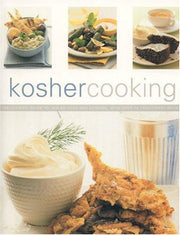 Kosher Cooking: The Ultimate Guide to Jewish Food and Cooking with Over 75 Traditional Recipes