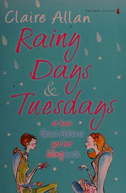 Rainy Days and Tuesdays