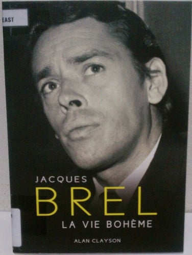 Jacques Brel: La Vie Boheme