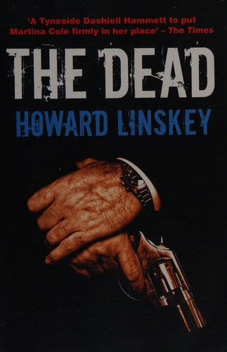 The Dead (Newcastle Noir, 3)