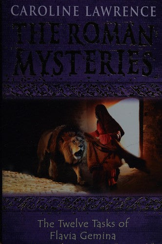 The Twelve Tasks of Flavia Gemina: Book 6: 06 (The Roman Mysteries)