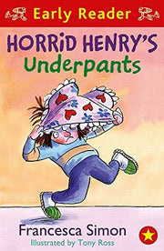 Horrid Henry Early Reader: Horrid Henry's Underpants Book 4: Book 11