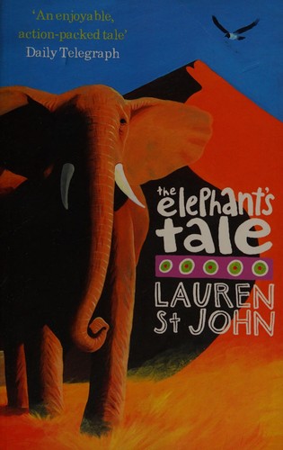 The White Giraffe Series: The Elephant's Tale: Book 5