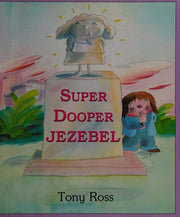 Super Dooper Jezebel