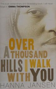 Over a Thousand Hills, I Walk with You