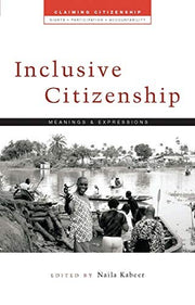 Inclusive Citizenship: Meanings and Expressions (Claiming Citizenship)