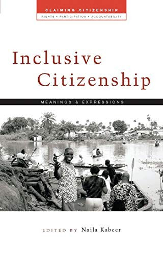 Inclusive Citizenship: Meanings and Expressions (Claiming Citizenship)