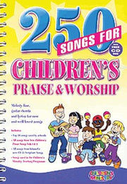 250 Songs for Children's Praise & Worship