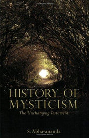 History of Mysticism: The Unchanging Testament